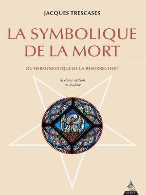 cover image of La symbolique de la mort--Ou herméneutique de la résurrection